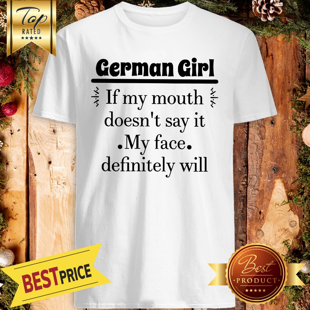 Nice Womens If My Mouth Doesn't Say It My Face Definitely Will Shirt
