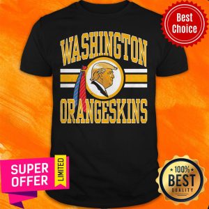 Funny Washington Orangeskins Donald Trump Shirt