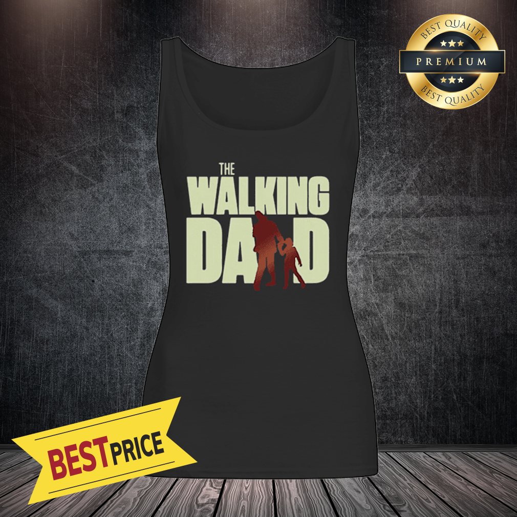 Officail The Walking Dad Cool Father’s Day Shower Shirt