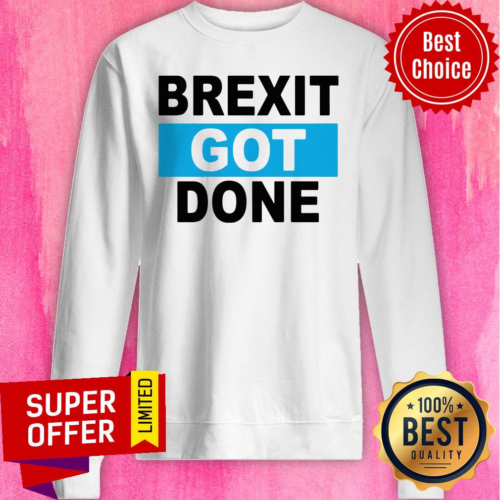 Official Brexit Got Done Shirt