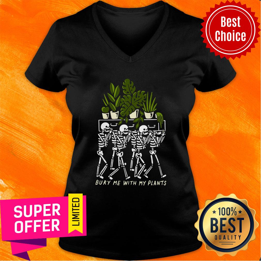 Official Bury Me With My Plants Shirt