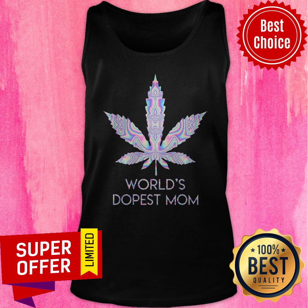Official Cannabis Weed World’s Dopest Mom Shirt
