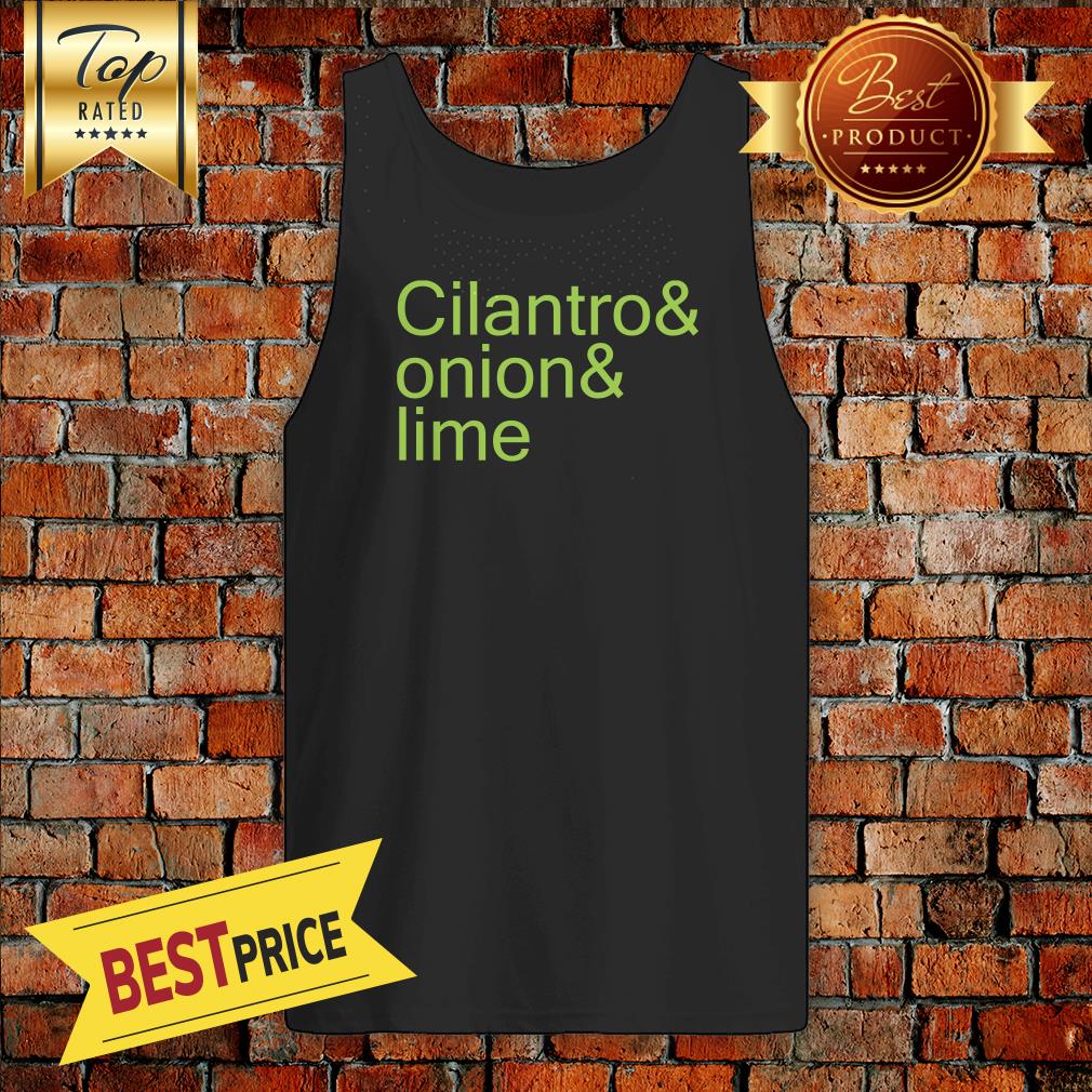 Official Cilantro Onion Lime Shirt