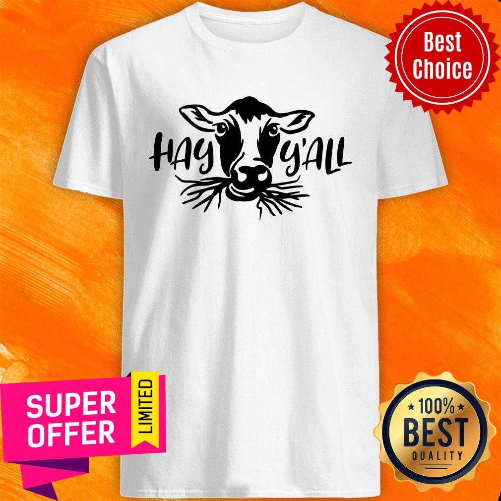 Official Cow Hay Y'all Shirt