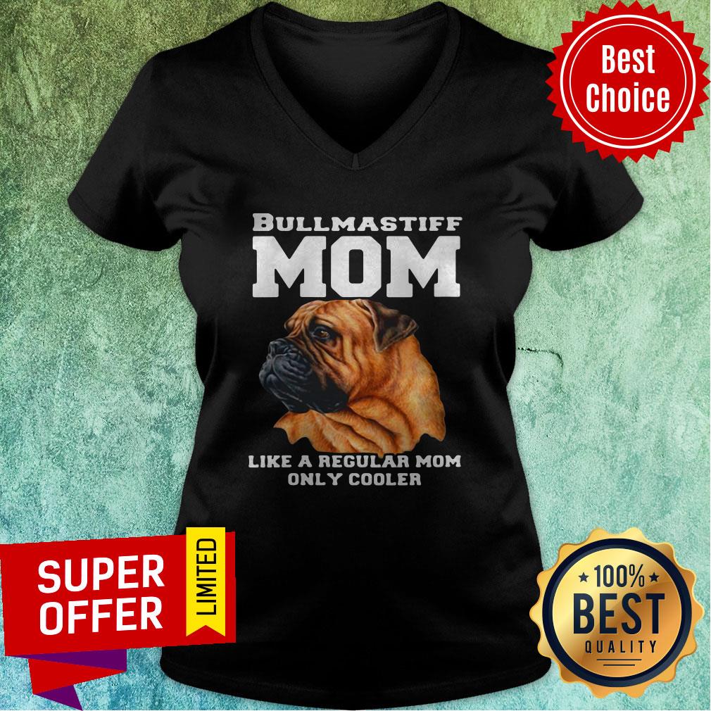 Official Dog Bullmastiff Mom Like A Regular Mom Pet Owner Shirt