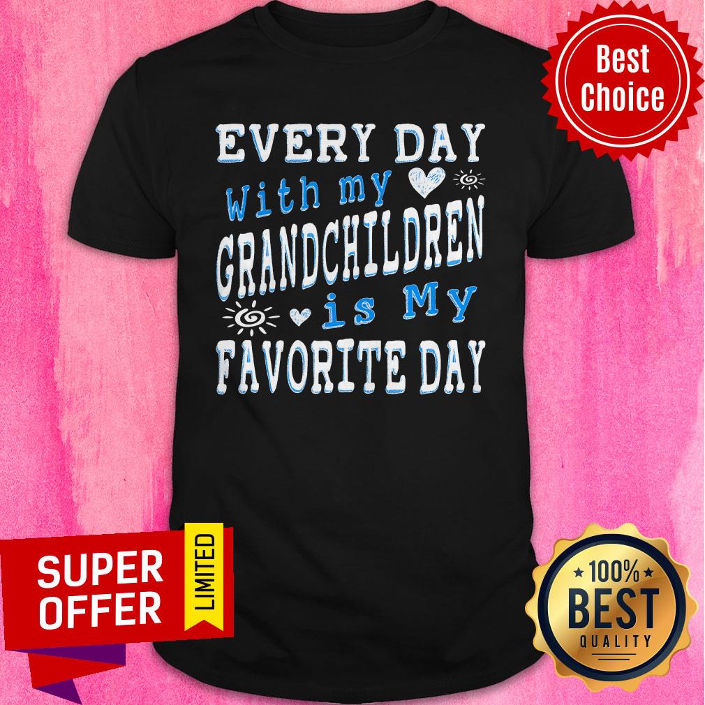 Official Every Day With My Grandchildren Is My Favorite Day Shirt