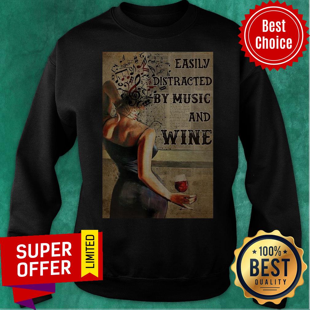 Official Girl Easily Distracted By Music And Wine Shirt