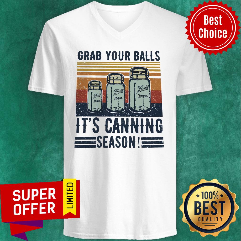 Official Grab Your Balls It’s Canning Season Shirt