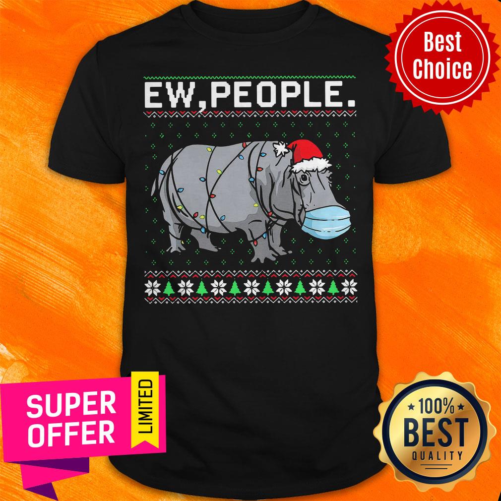 Official Hippopotamus Ew People Ugly Christmas Shirt