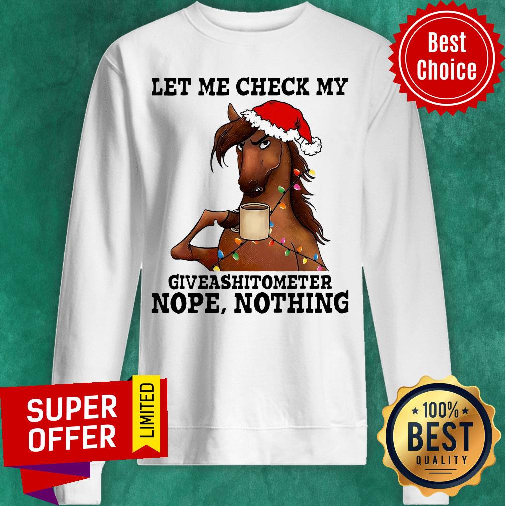 Official Horse Let Me Check My Giveashitometer Nope Nothing Shirt