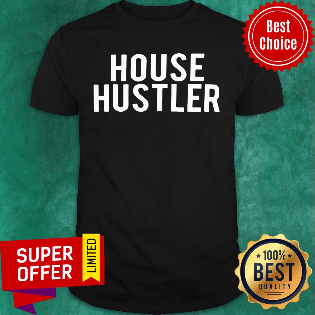 Official House Hustler Shirt