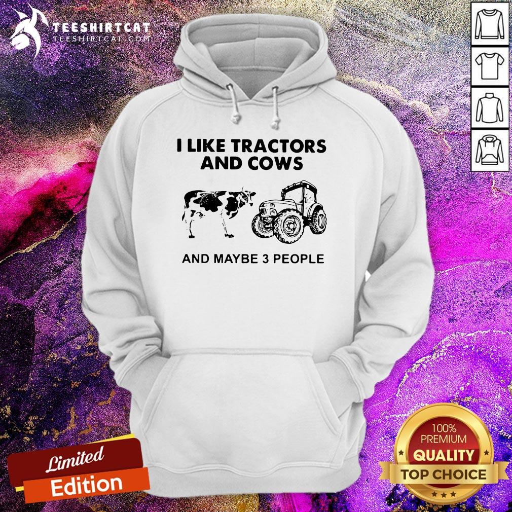 Official I Like Tractors And Cows And Maybe 3 People Shirt