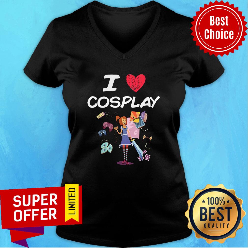 Official I Love Cosplay A Great Passion Or Hobby Idea Shirt