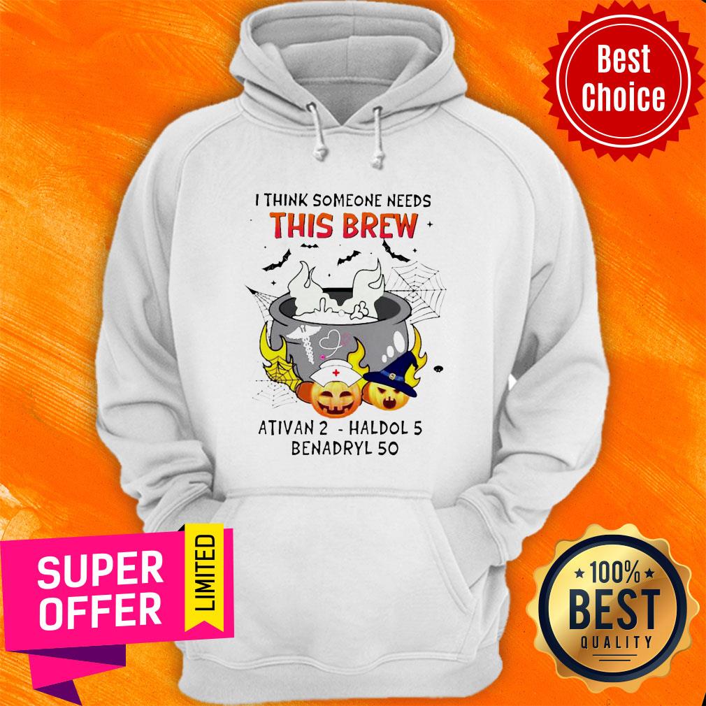 Official I Think Someone Needs This Brew Ativan 2 Haldol 5 Benadryl 50 Shirt
