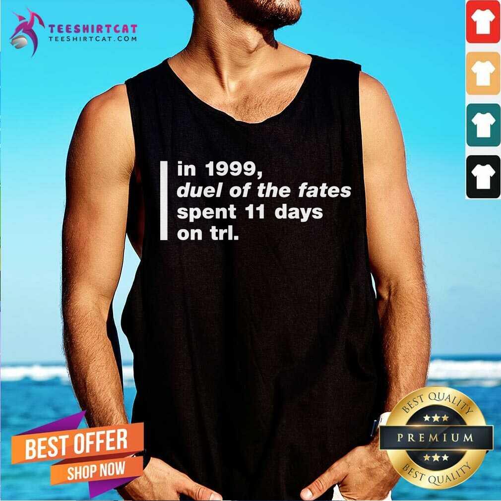 Official In 1999 Duel Of The Fates Spent 11 Days On Trl Shirt
