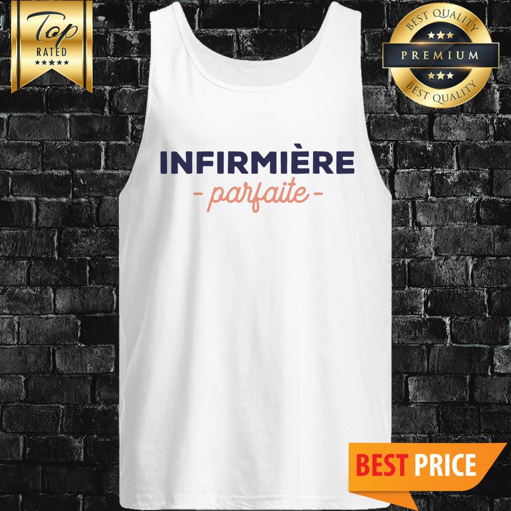 Official Infirmière Parfaite Shirt