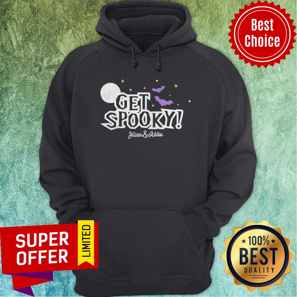 Official Jillian And Addie Merch Get Spooky Shirt