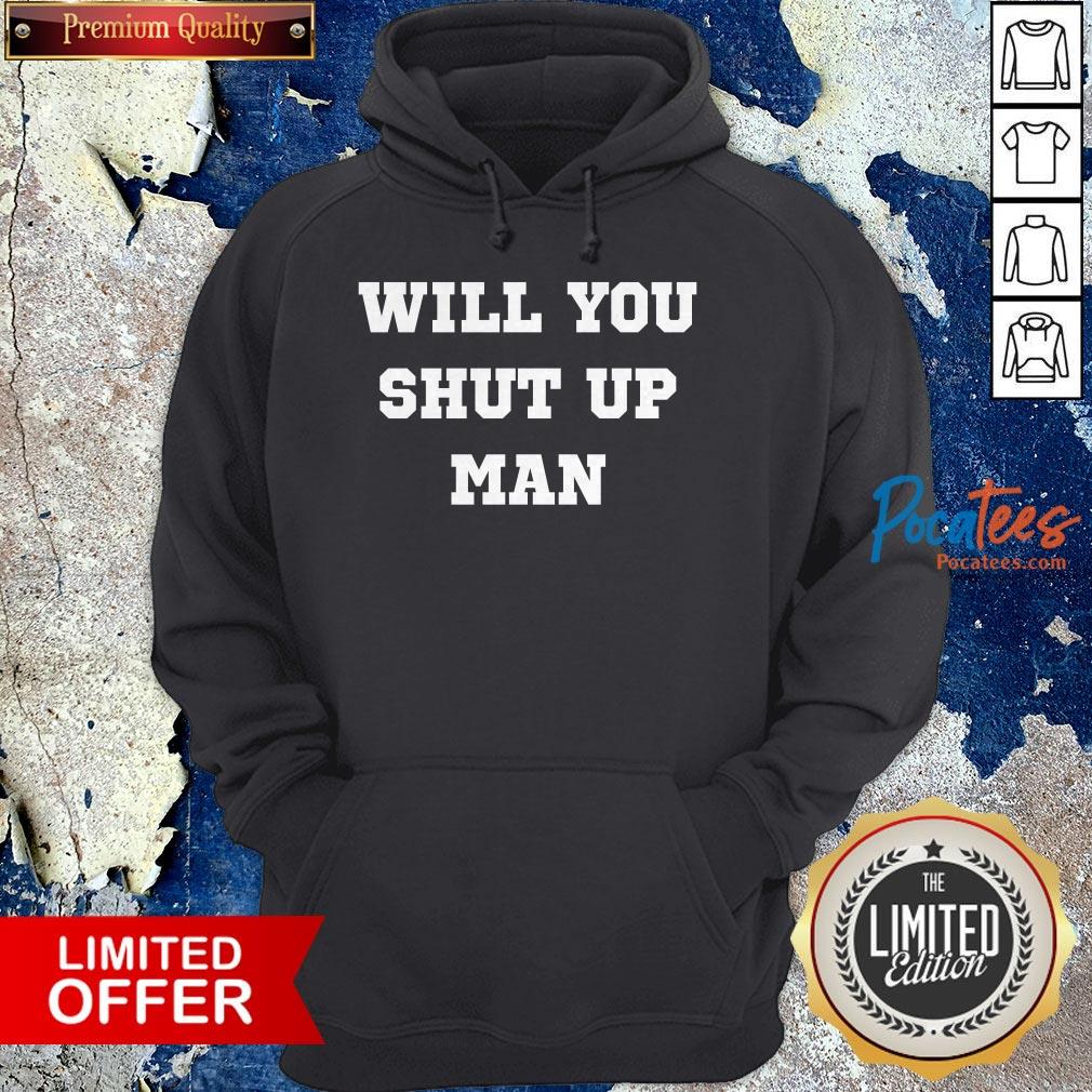 Official Joe Biden Will You Shut Up Man Shirt