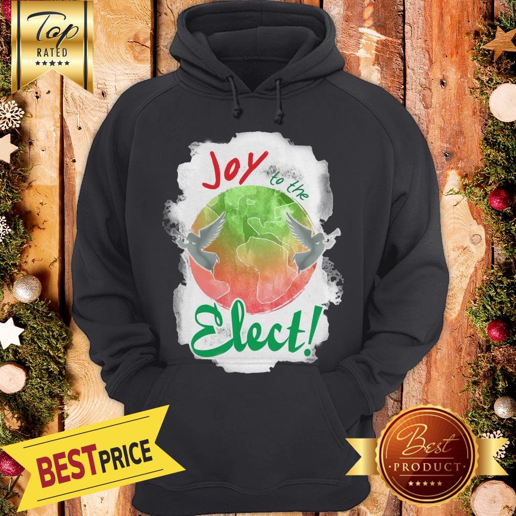 Official Joy To The Elect! Shirt