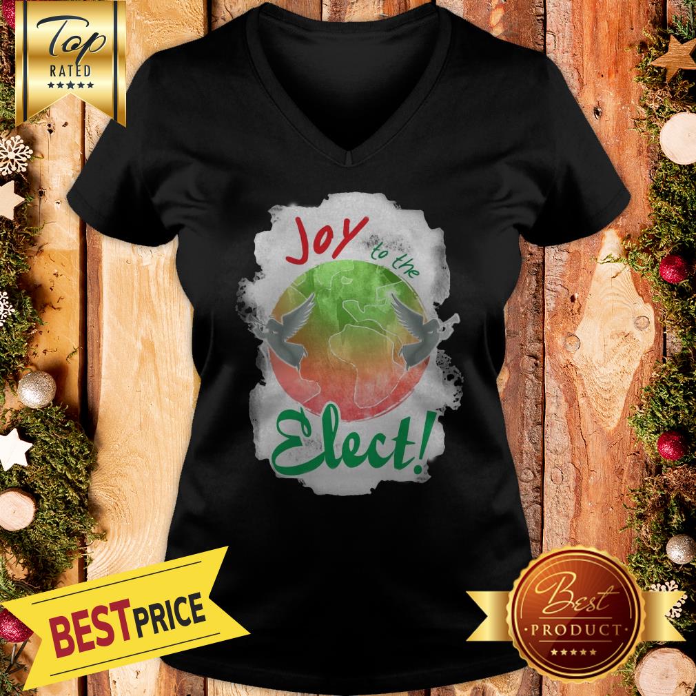 Official Joy To The Elect! Shirt