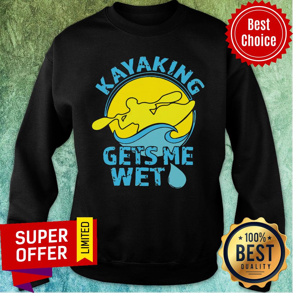 Official KAYAK Gets Me Wet Shirt