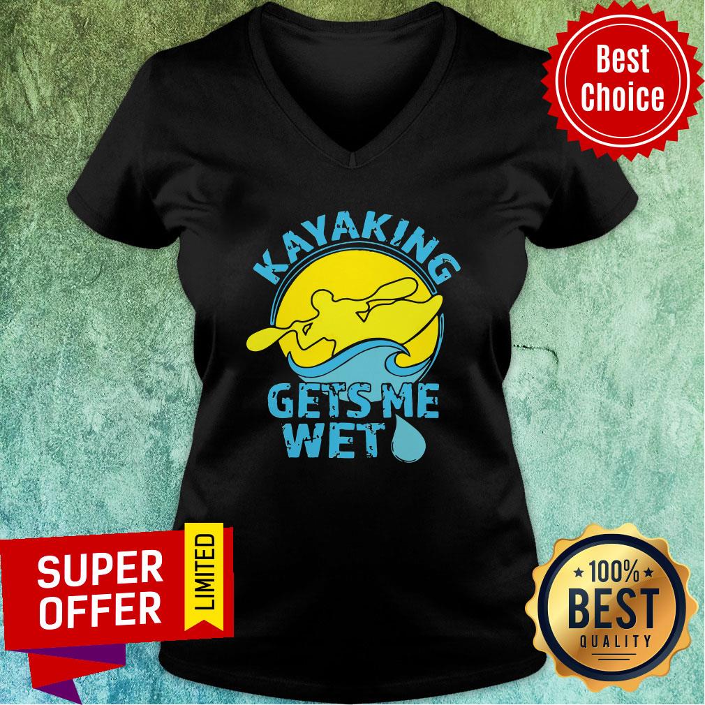 Official KAYAK Gets Me Wet Shirt