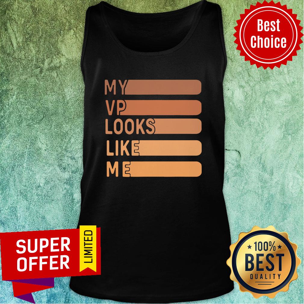 Official My Vp Looks Like Me Shirt