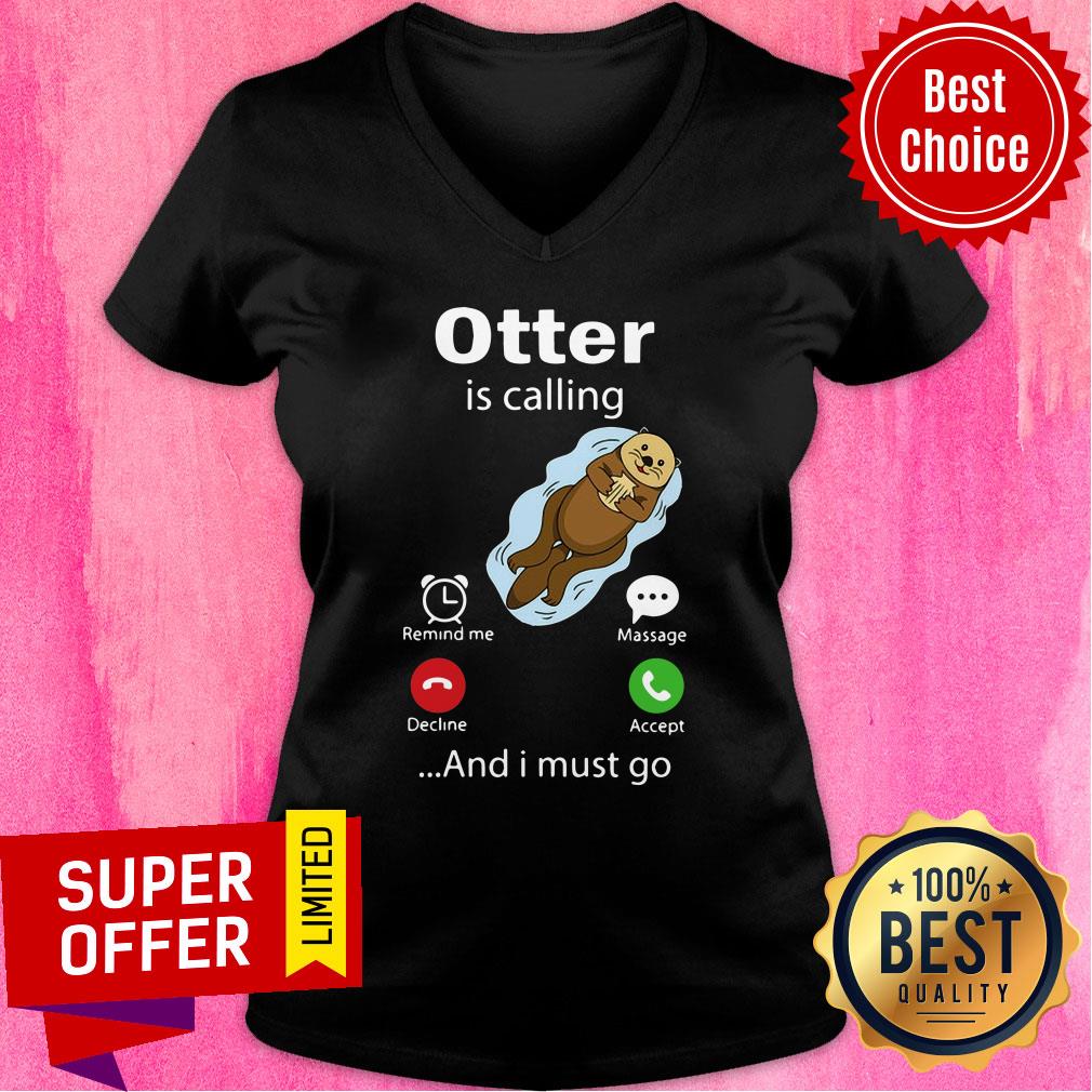 Official Otter Is Calling And I Must Go Shirt
