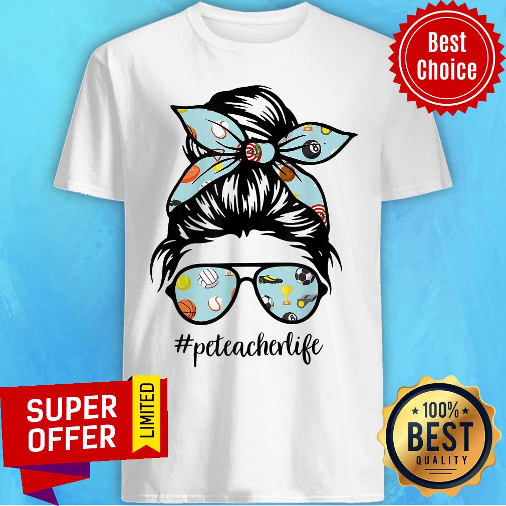 Official Pe Teacher Life Shirt