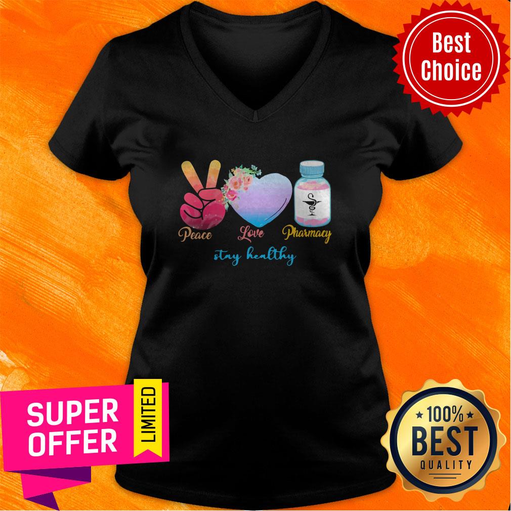 Official Peace Love Pharmacy Stay Healthy Shirt