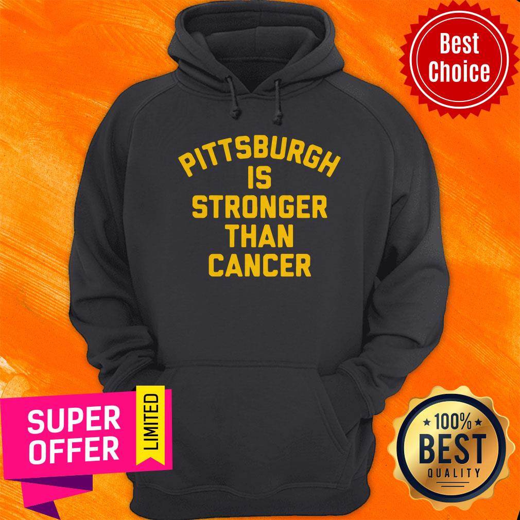 Official Pittsburgh Is Stronger Than Cancer Shirt