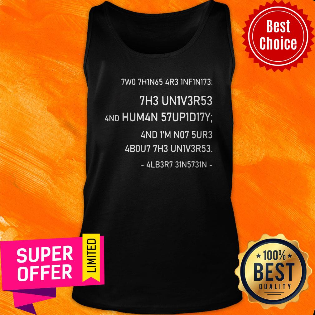 Official Science 7w0 7h1n65 4r3 1nf1n173 Shirt