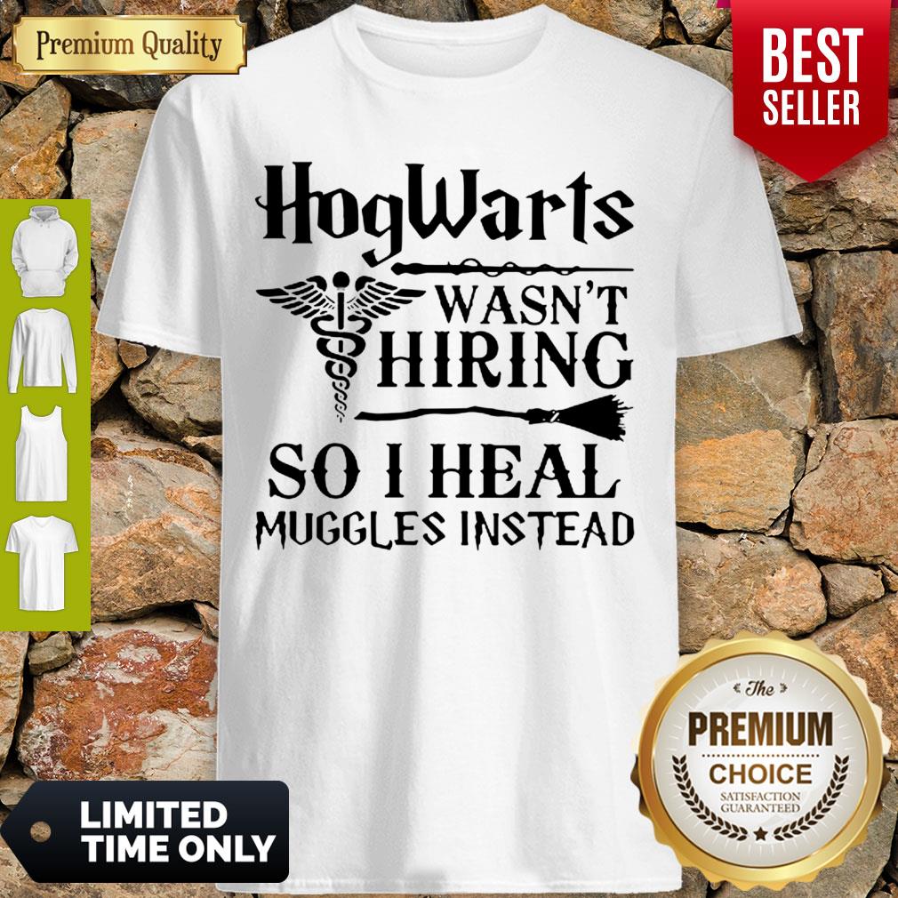official-staff-of-hermes-hogwarts-wasnt-hiring-so-i-heal-muggles-instead-shirt.jpg