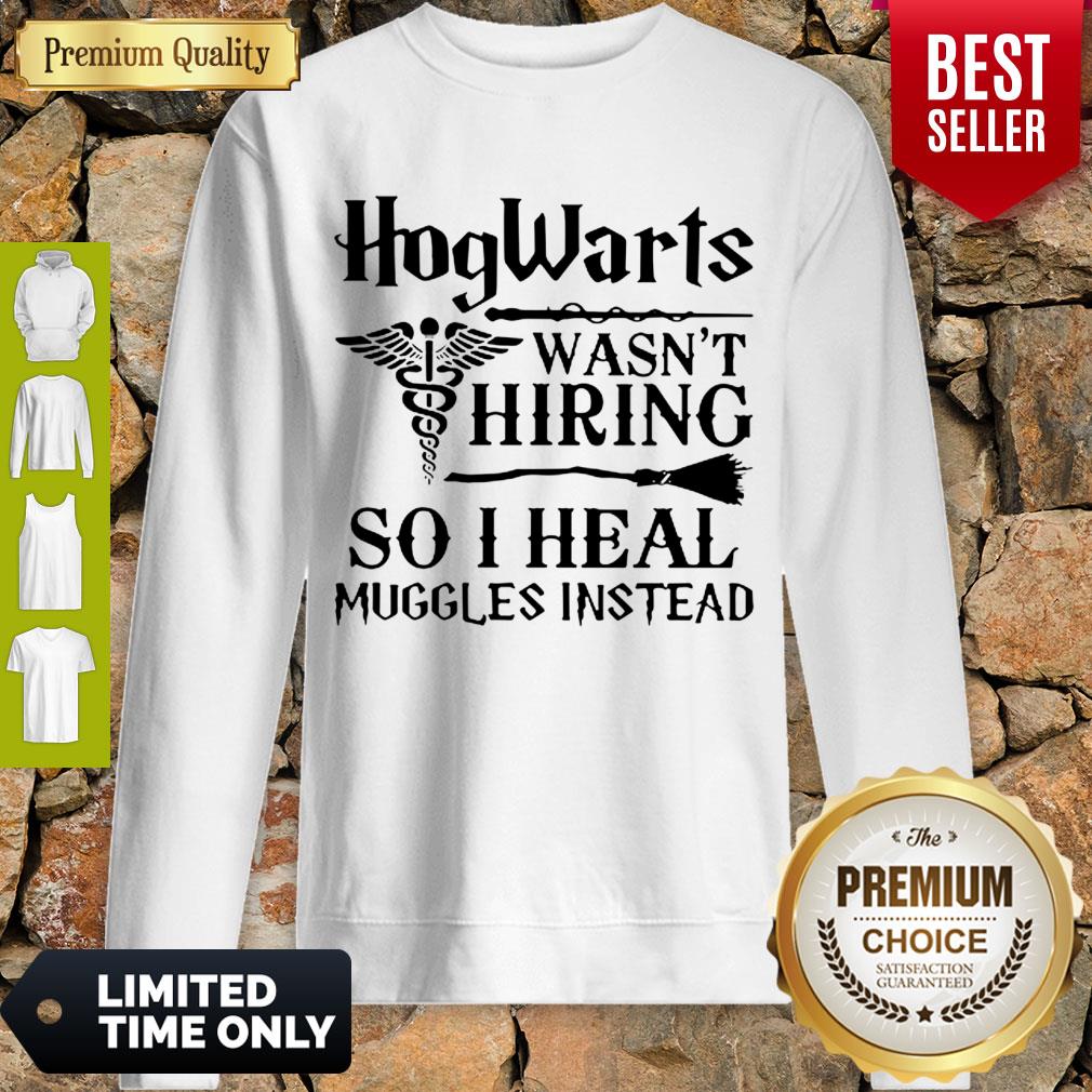 official-staff-of-hermes-hogwarts-wasnt-hiring-so-i-heal-muggles-instead-sweatshirt.jpg