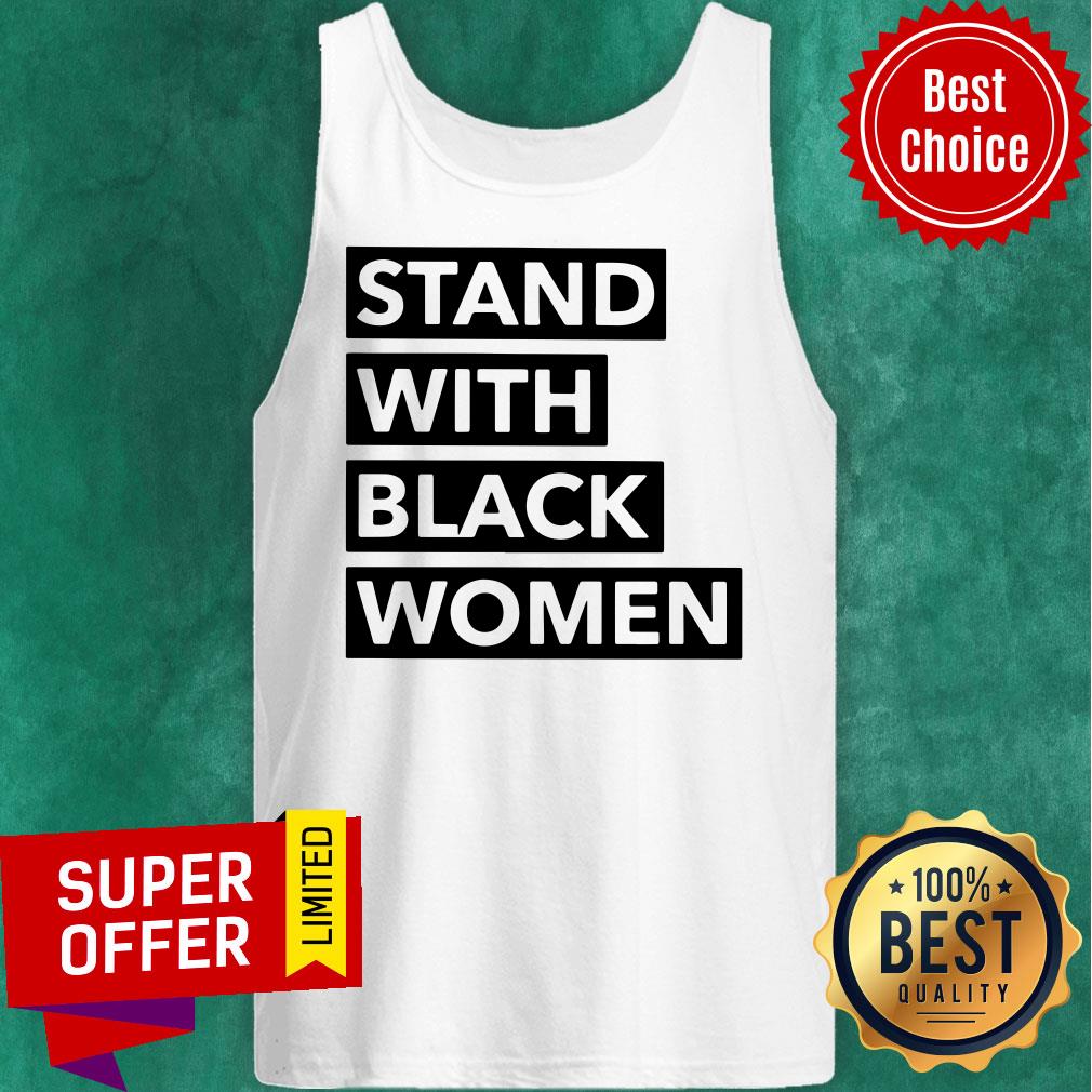 Official Stand With Black Women Shirt
