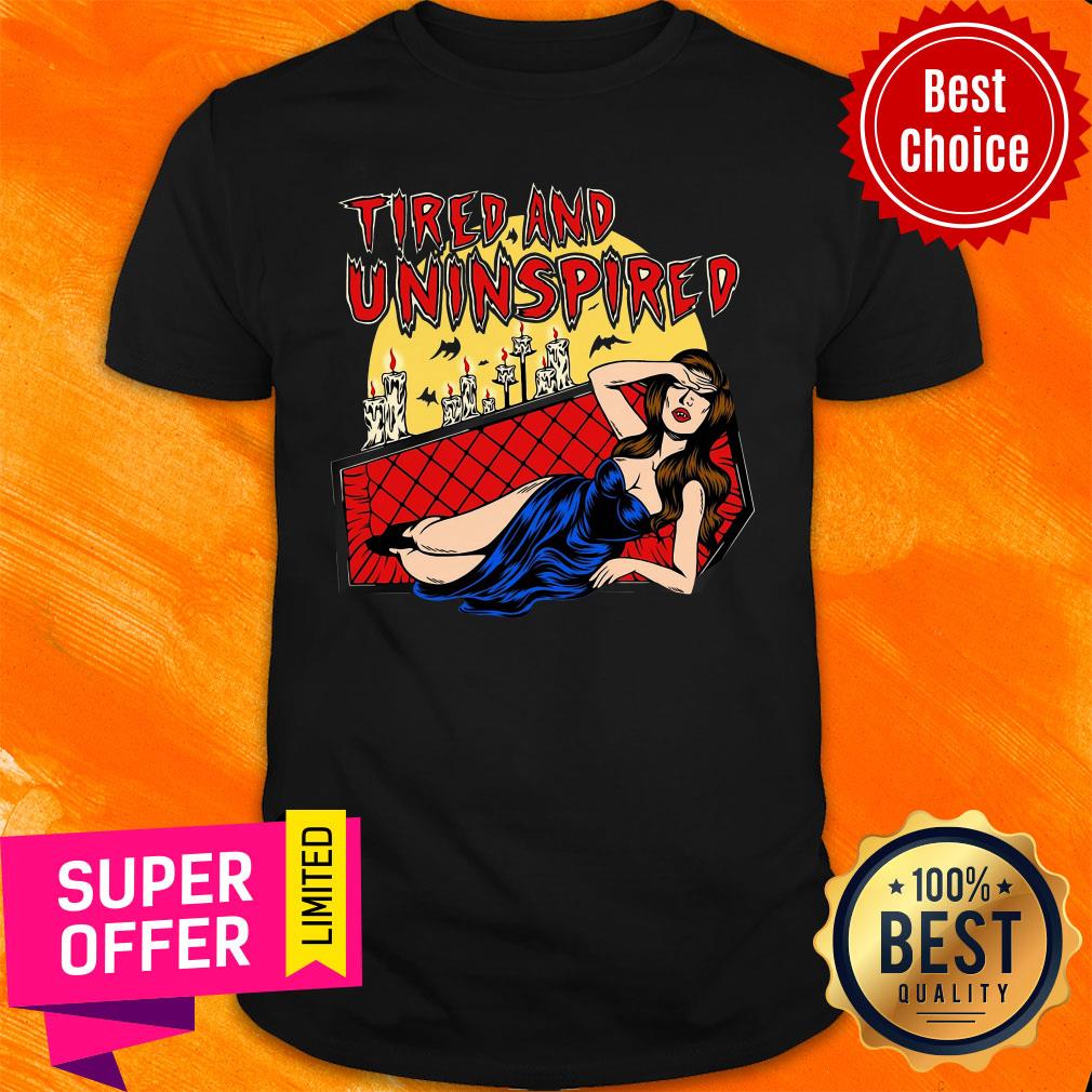 Official Tired And Uninspired Shirt