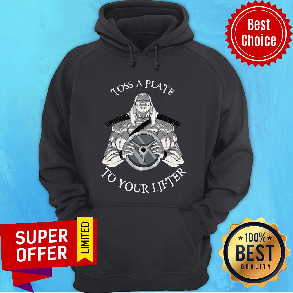 Official Toss A Plate To Your Lifter Shirt