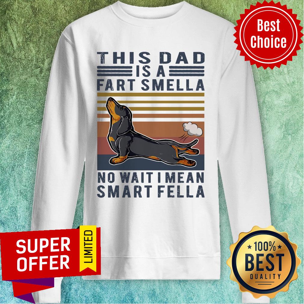official-vintage-dachshund-this-dad-is-a-fart-smella-no-wait-i-mean-smart-fella-sweatshirt.jpg
