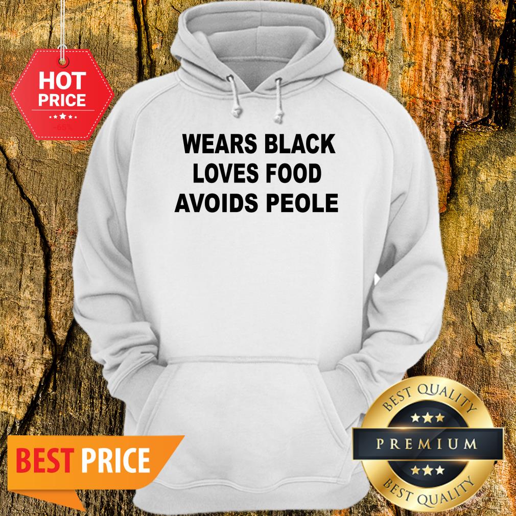 Official Wears black loves food avoids people shirt