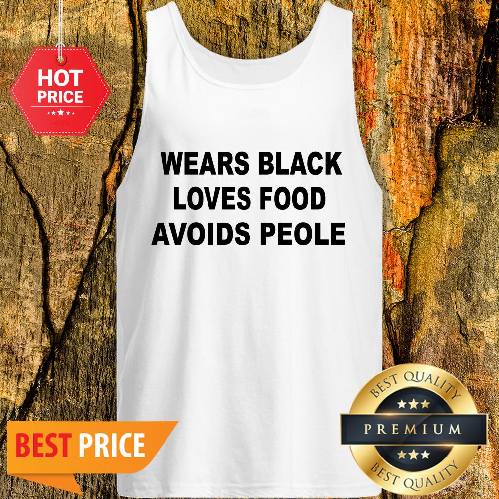 Official Wears black loves food avoids people shirt