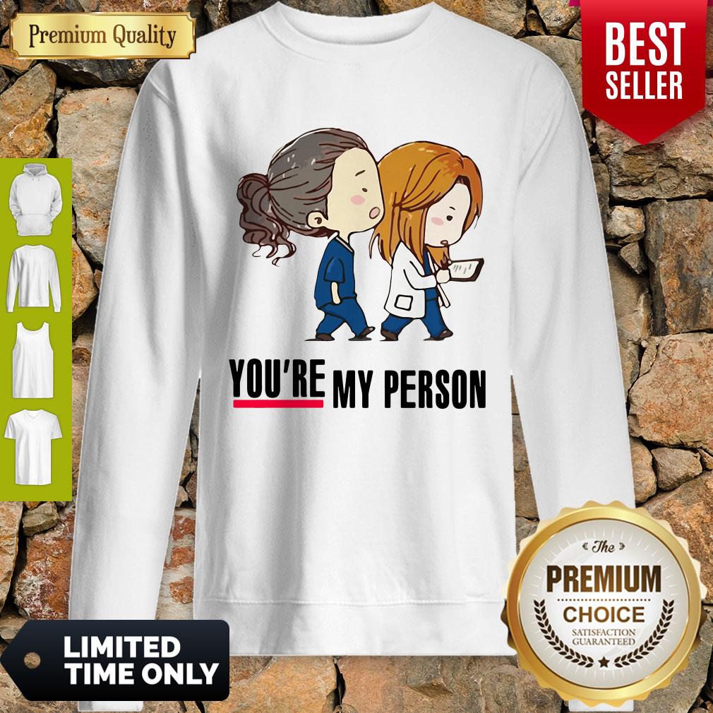 Official You’re My Person Nurse Best Friends Shirt