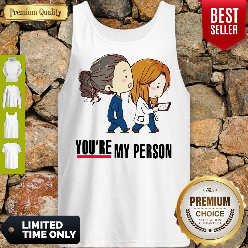 Official You’re My Person Nurse Best Friends Shirt