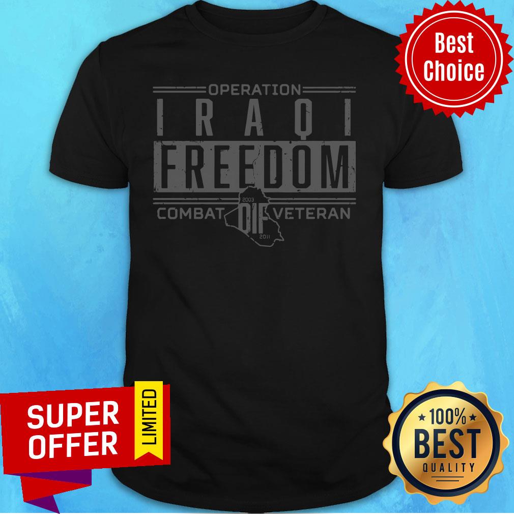 Operation Iraqi Freedom Combat Oif Veteran Shirt