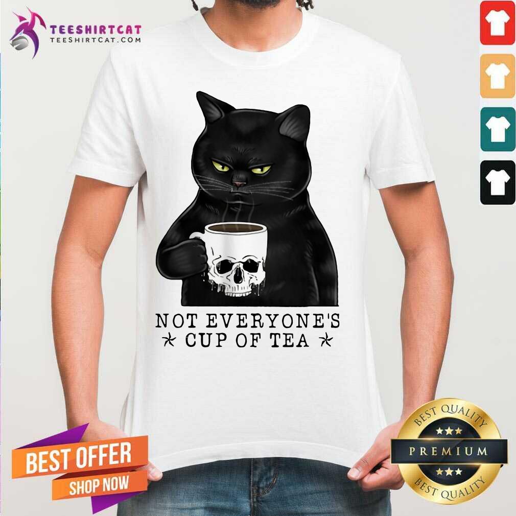 Original Not Everyones Cup Of Tea Cat Skull Cup Shirt