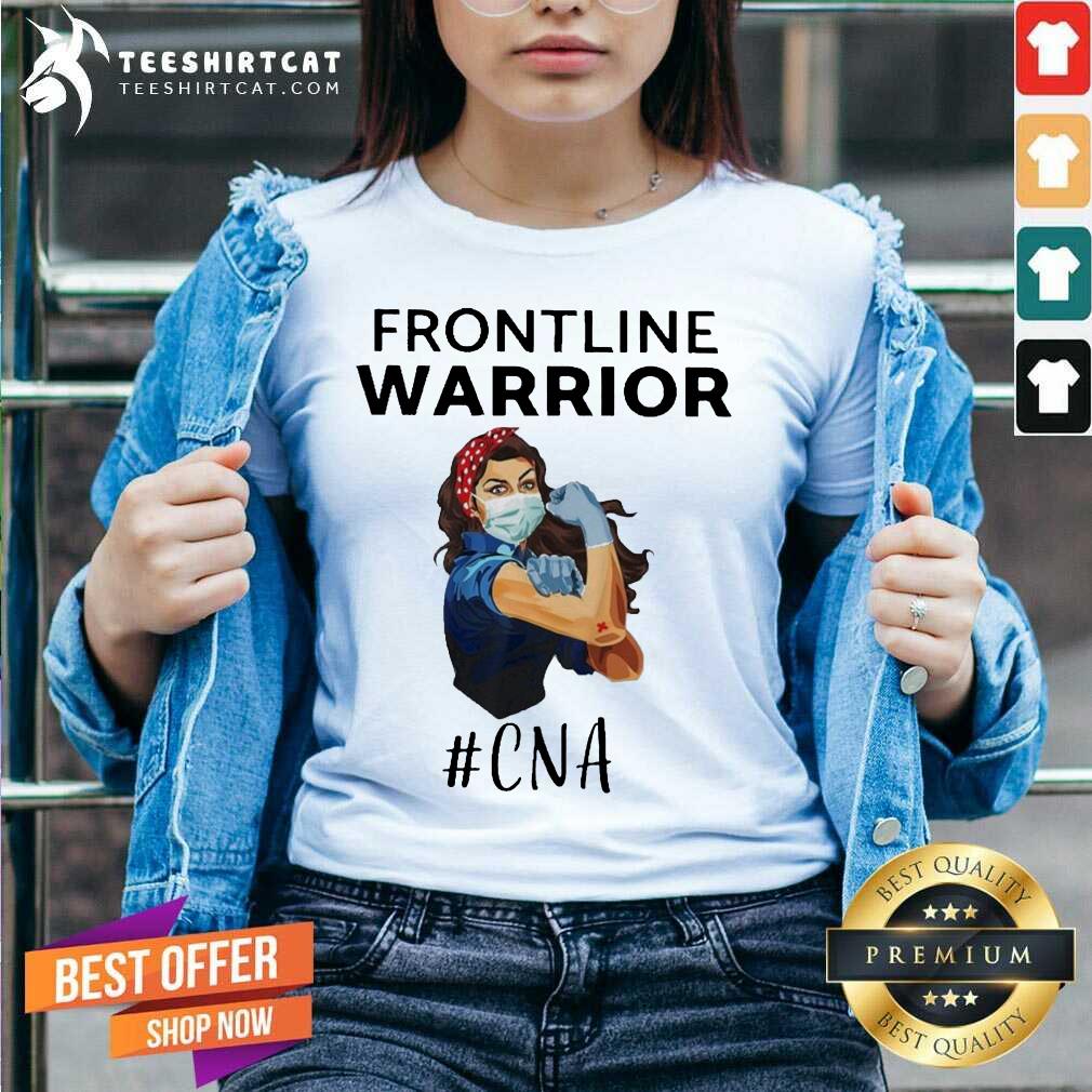 Perfect Strong Girl Frontline Warrior Cna Shirt