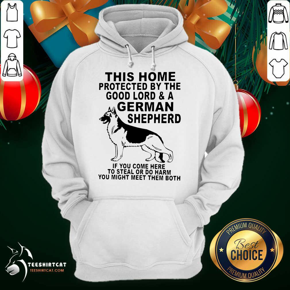 Perfect This Home Protected By The Good Lord And A German Shepherd Shirt