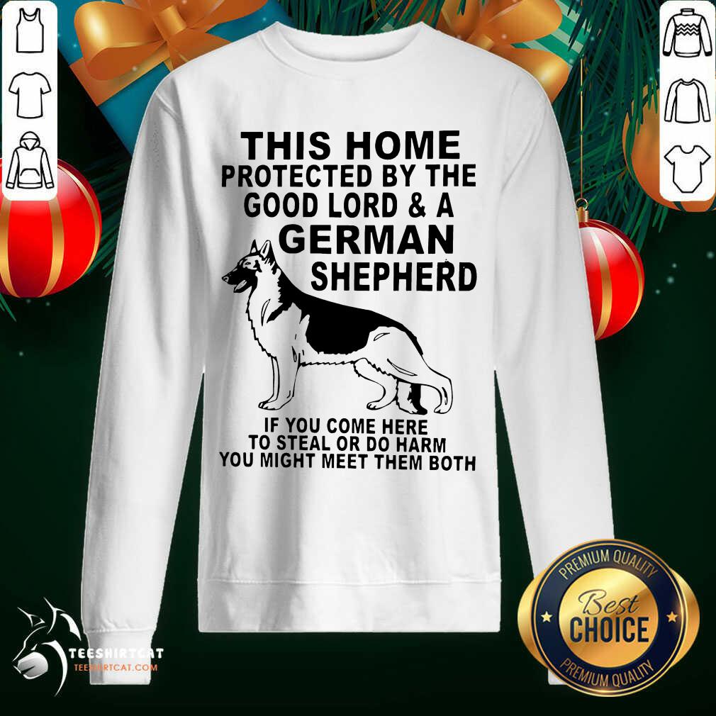 Perfect This Home Protected By The Good Lord And A German Shepherd Shirt