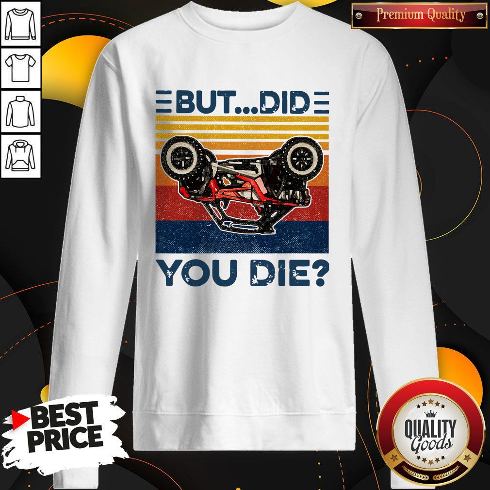 Polaris But Did You Die Vintage Shirt