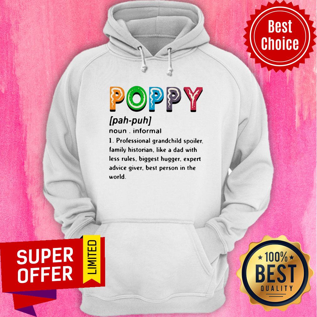 poppy-professional-grandchild-spoiler-family-historian-like-a-dad-with-less-rules-hoodie.jpg
