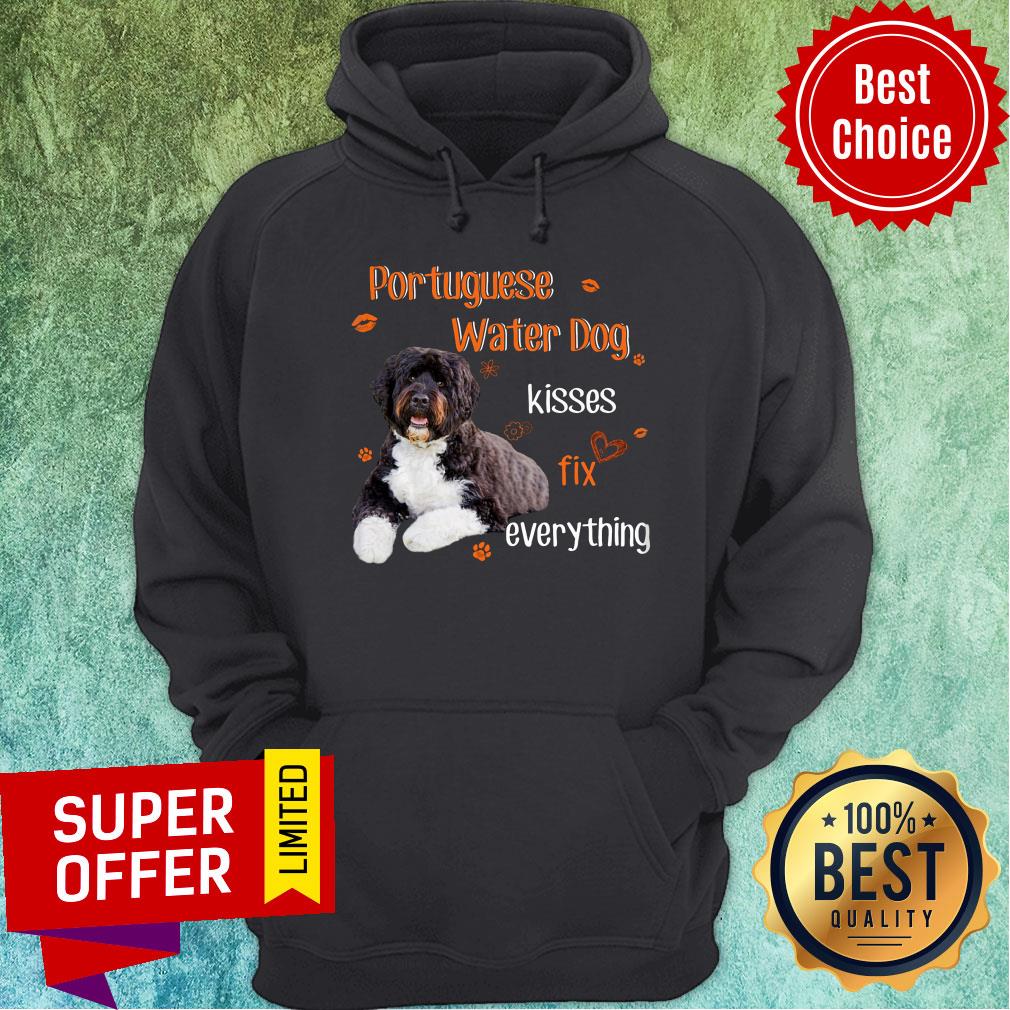 Portuguese Water Dog Kisses Fix Everything Shirt
